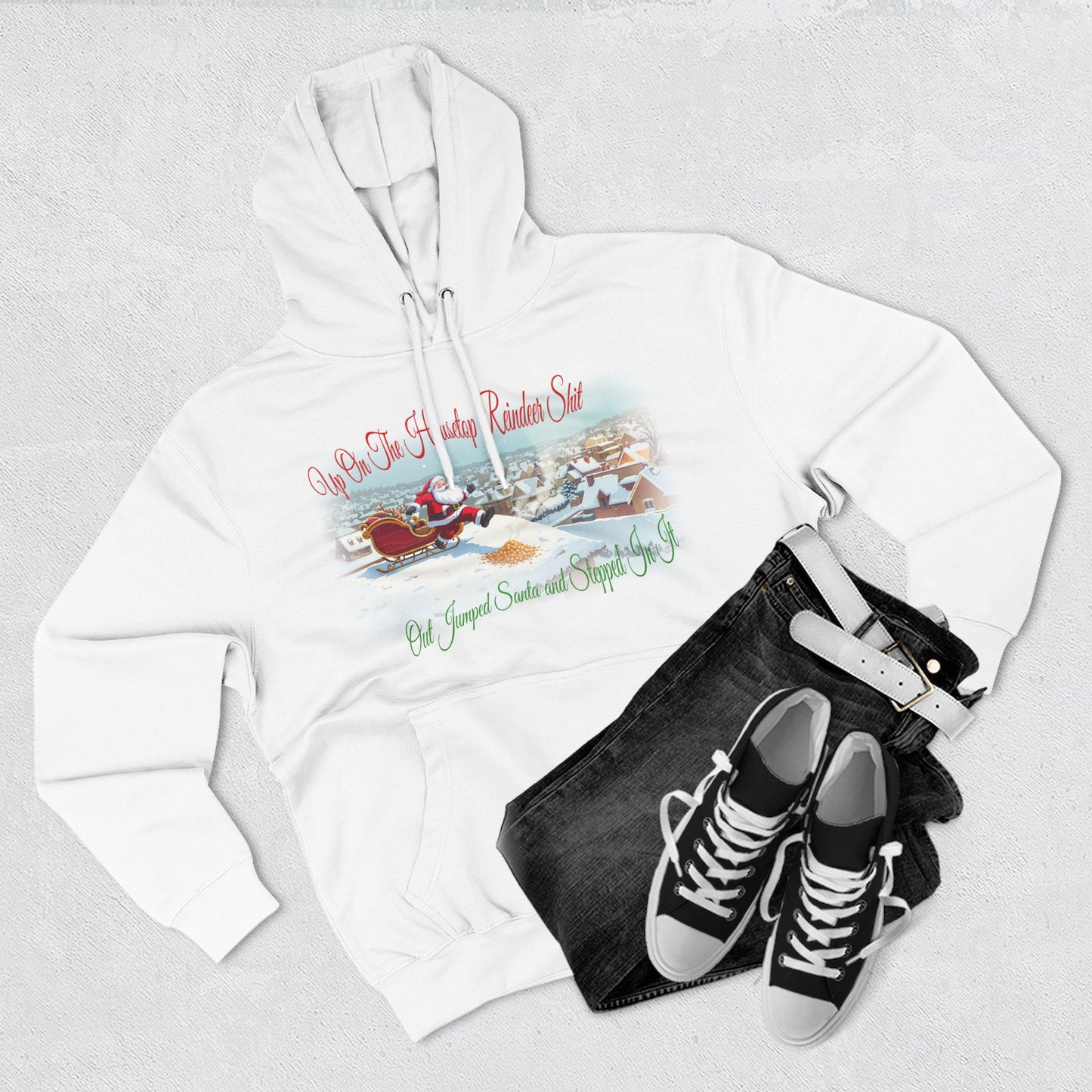 Funny Christmas Hoodie - "Up On The Housetop Reindeer Sh*t" Santa Holiday Sweatshirt | Christmas Party Gag Gift