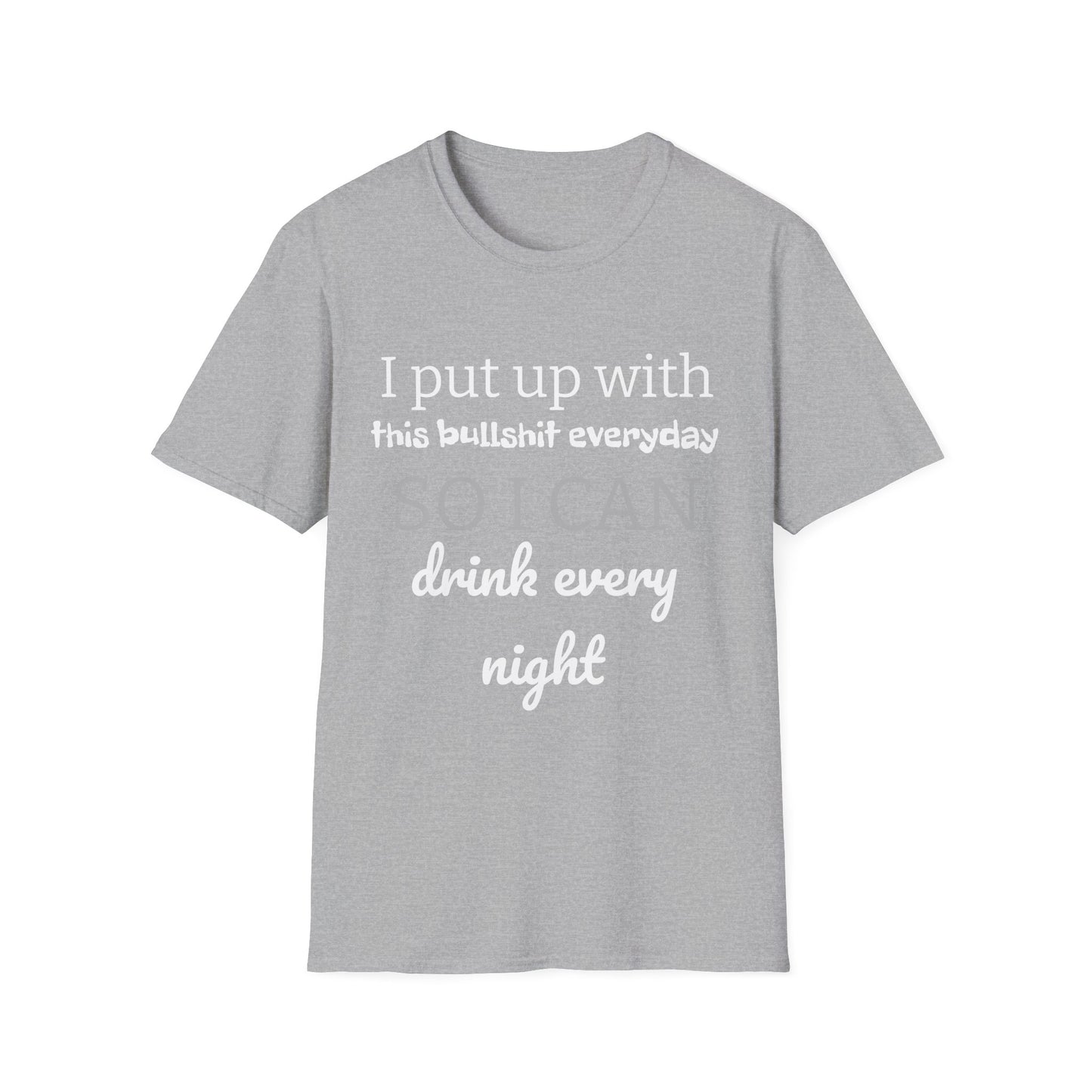 Drink Every Night T-Shirt - Unisex Cotton Tee