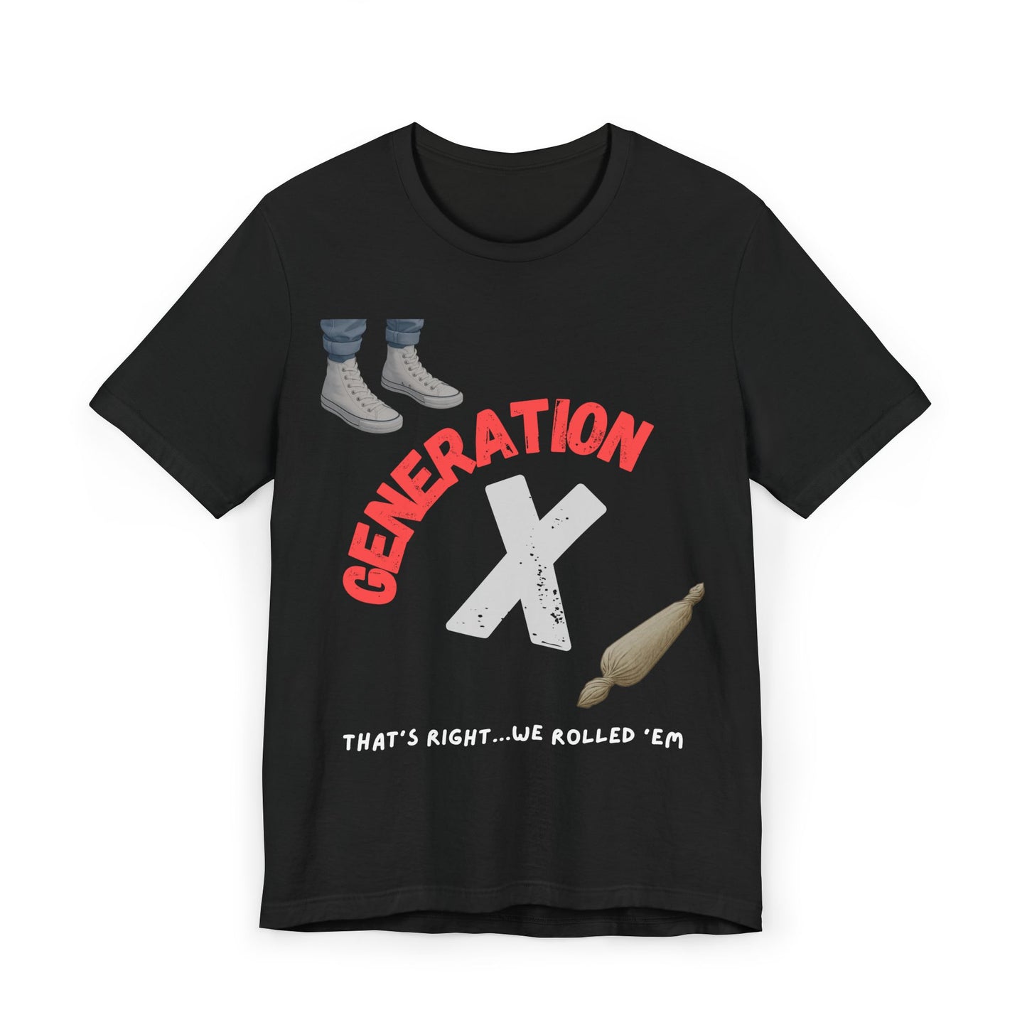 We Rolled 'Em T-Shirt - Generation X Retro Style Tee | Nostalgic Vintage Gift for Gen Xers