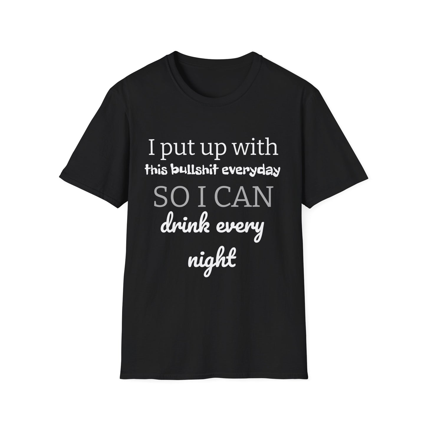 Drink Every Night T-Shirt - Unisex Cotton Tee