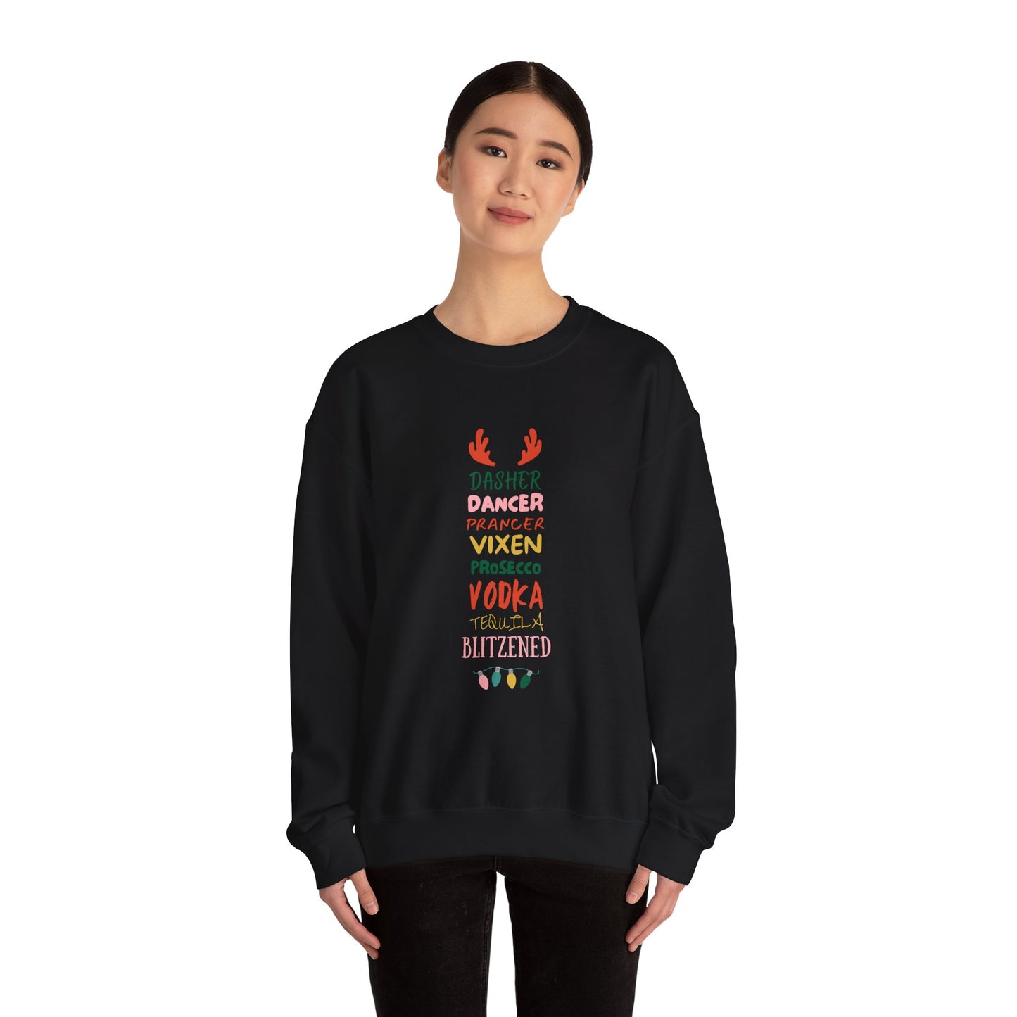 Festive Funny Christmas Sweatshirt - "Dasher, Dancer, Prancer, Prosecco, Vodka, Tequila, Blitzened" | Xmas Holiday Party Drinking Crewneck