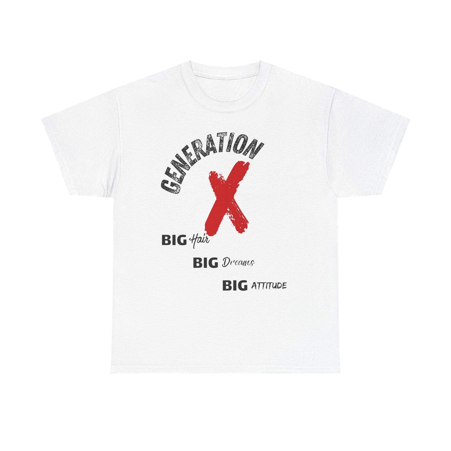 Generation X Big Attitude Tee - Retro Graphic T-Shirt | Nostalgia Casual Wear Gift for Gen Xers