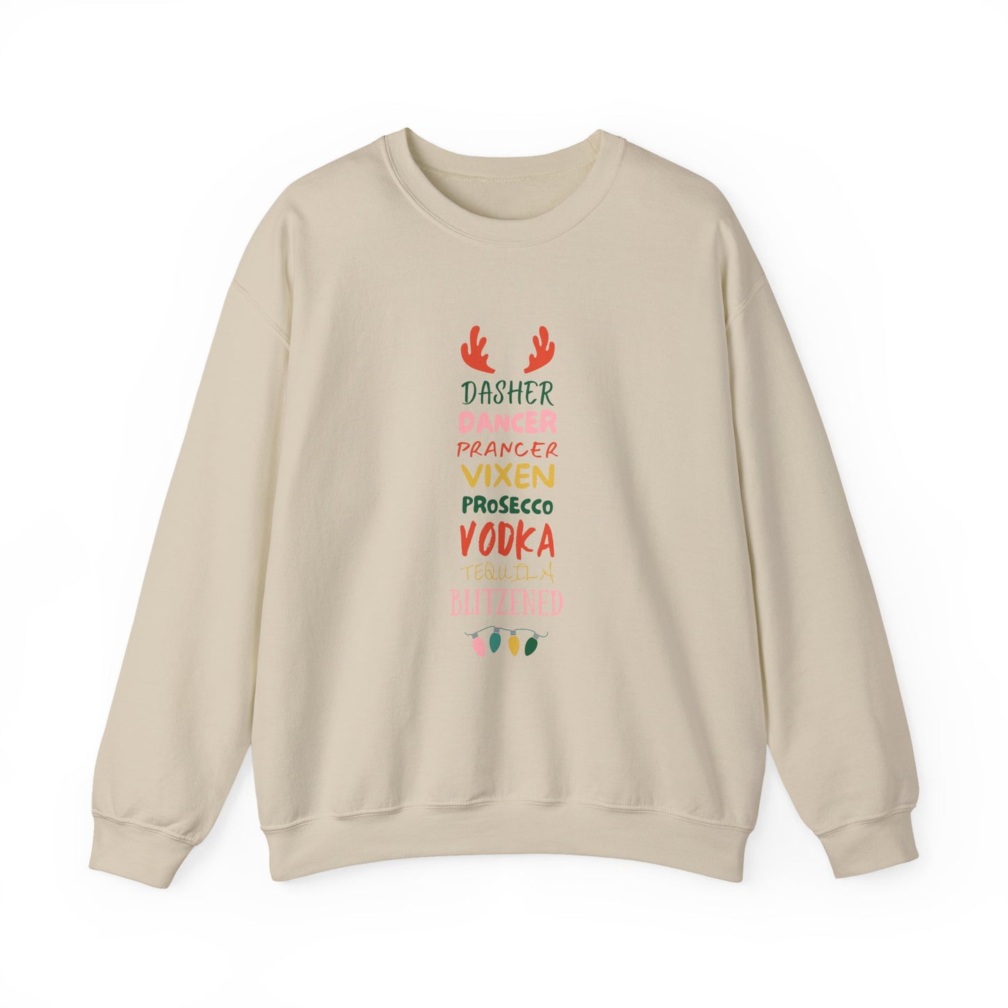 Festive Funny Christmas Sweatshirt - "Dasher, Dancer, Prancer, Prosecco, Vodka, Tequila, Blitzened" | Xmas Holiday Party Drinking Crewneck