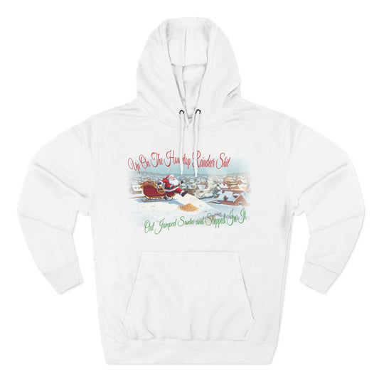Funny Christmas Hoodie - "Up On The Housetop Reindeer Sh*t" Santa Holiday Sweatshirt | Christmas Party Gag Gift