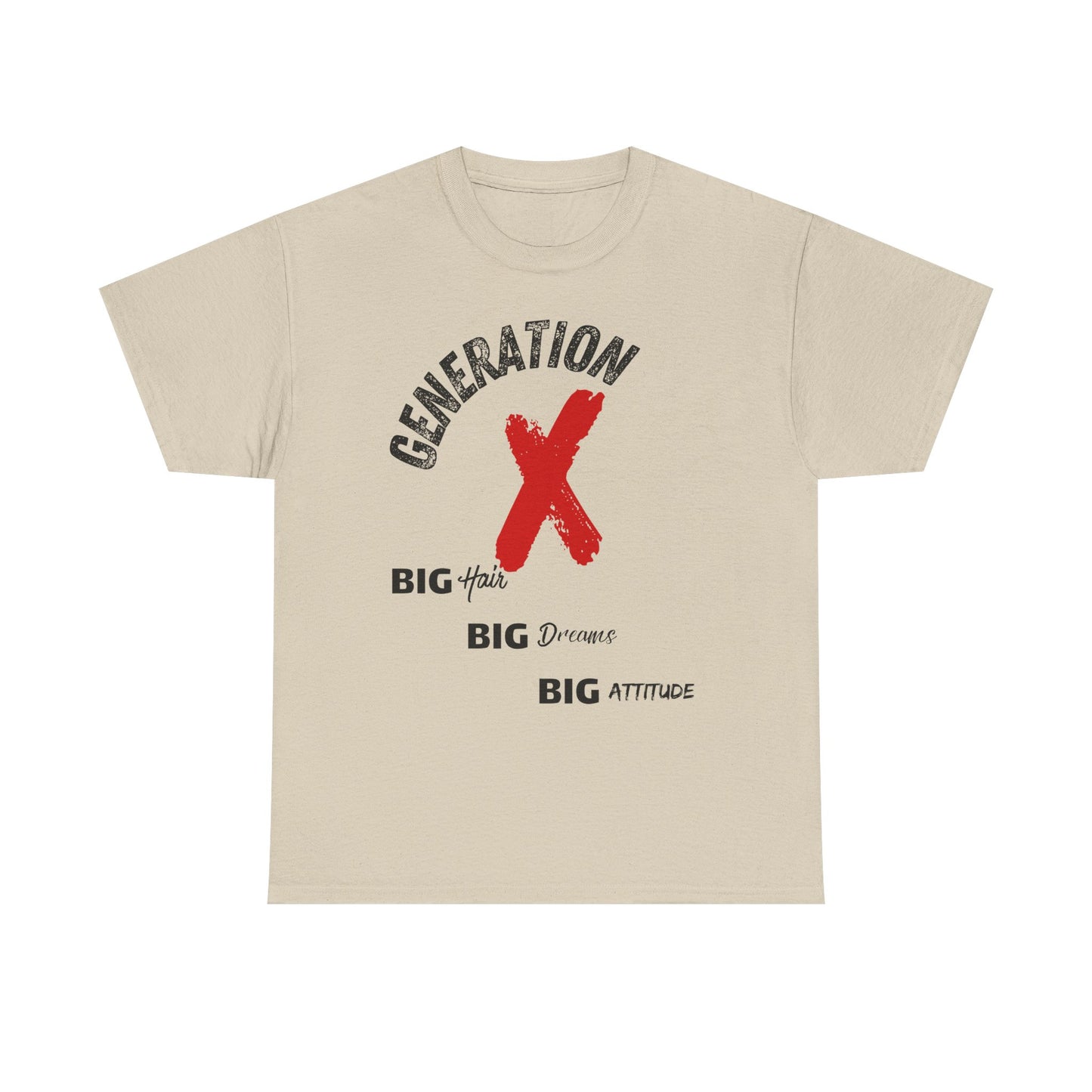 Generation X Big Attitude Tee - Retro  Graphic T-Shirt | Nostalgia Casual Wear Gift for Gen Xers