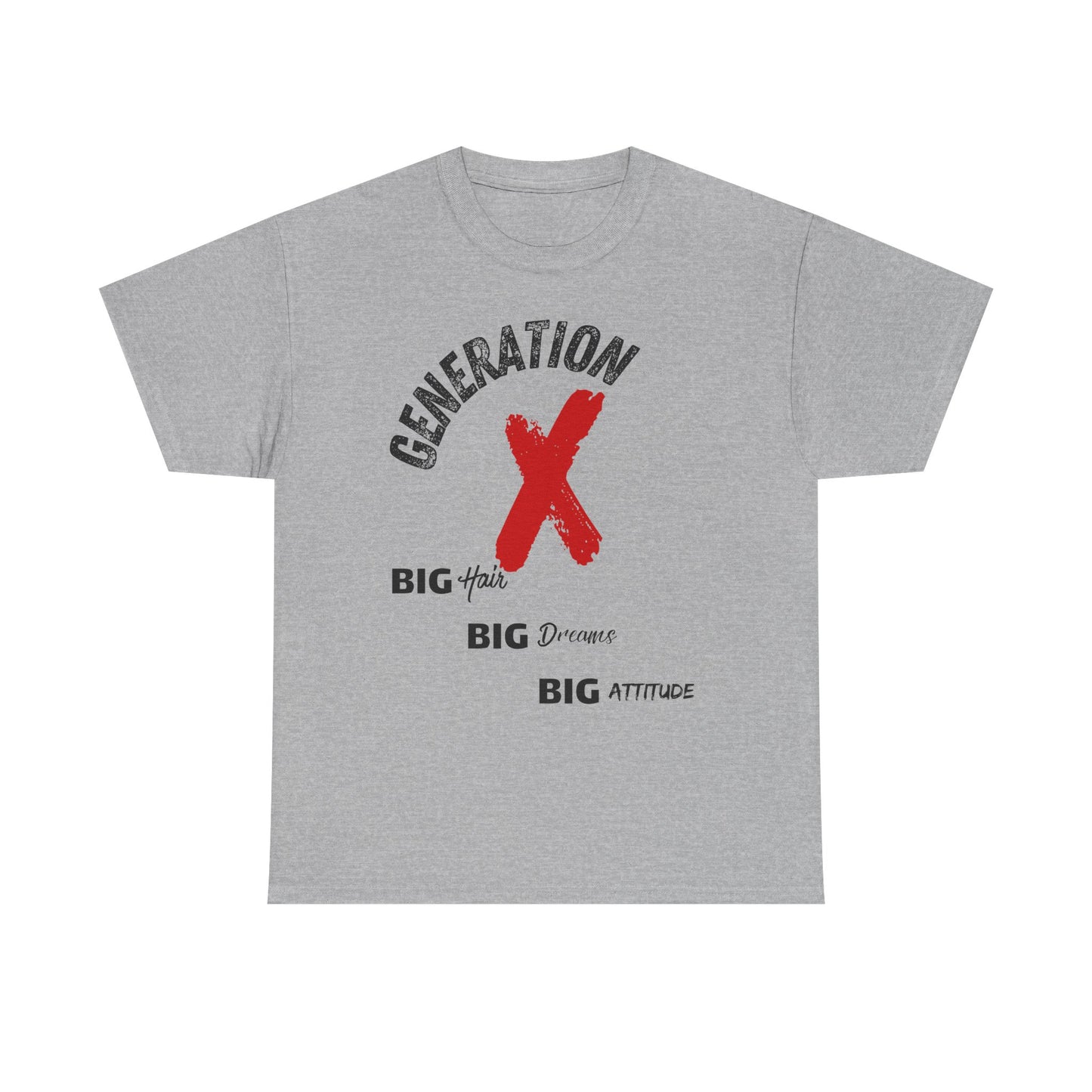 Generation X Big Attitude Tee - Retro  Graphic T-Shirt | Nostalgia Casual Wear Gift for Gen Xers