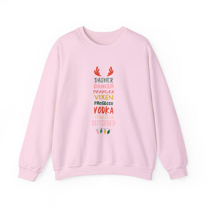 Festive Funny Christmas Sweatshirt - "Dasher, Dancer, Prancer, Prosecco, Vodka, Tequila, Blitzened" | Xmas Holiday Party Drinking Crewneck