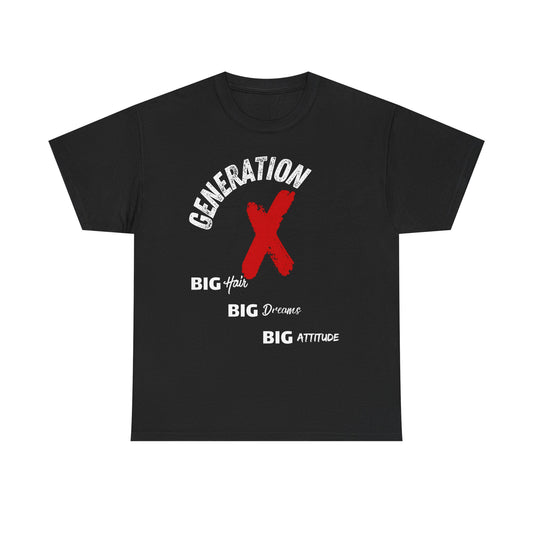 Generation X Big Attitude Tee - Retro  Graphic T-Shirt | Nostalgia Casual Wear Gift for Gen Xers