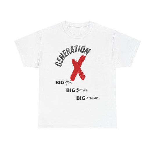 Generation X Big Attitude Tee - Retro  Graphic T-Shirt | Nostalgia Casual Wear Gift for Gen Xers