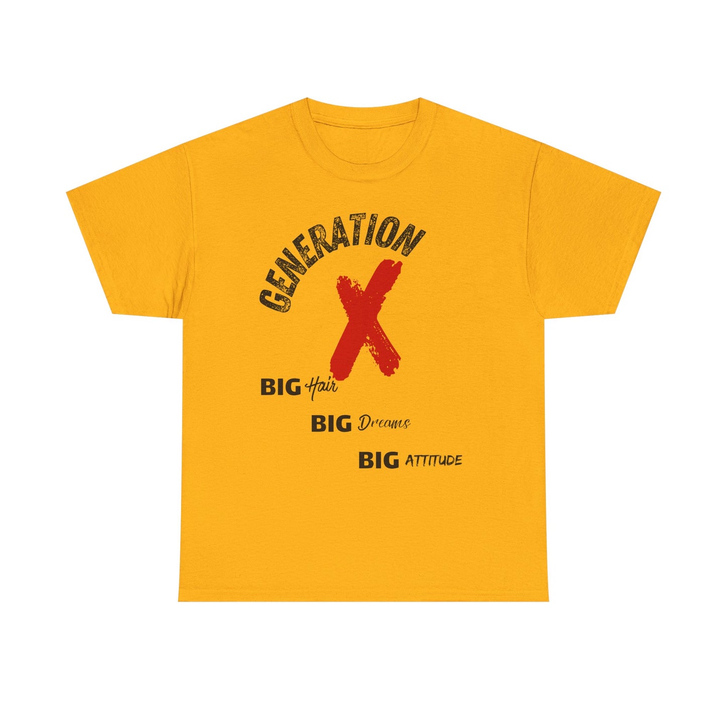 Generation X Big Attitude Tee - Retro  Graphic T-Shirt | Nostalgia Casual Wear Gift for Gen Xers